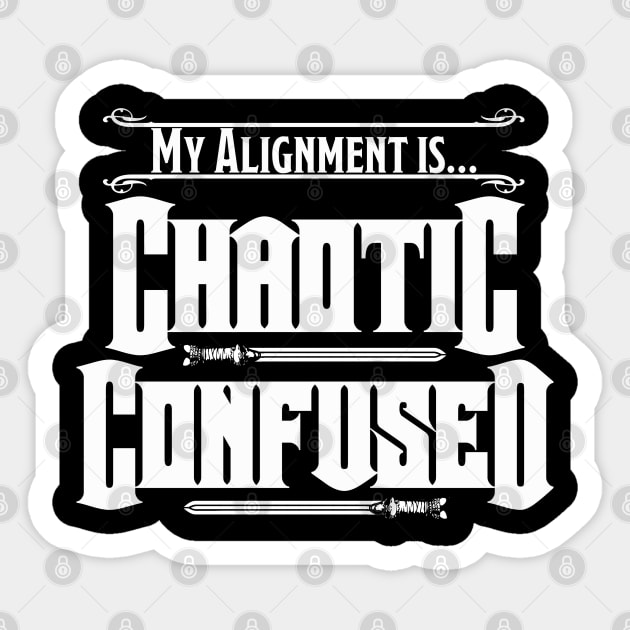 MY Alignment is Chaotic Confused (Darker Colors) Sticker by DraconicVerses